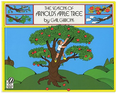 The Seasons of Arnold's Apple Tree - Mamas Learning Corner The Seasons of Arnold's Apple Tree