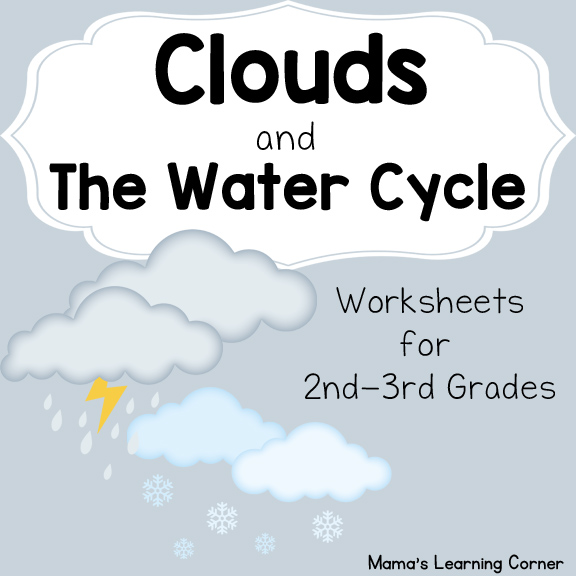 Clouds and The Water Cycle Worksheets - Mamas Learning Corner