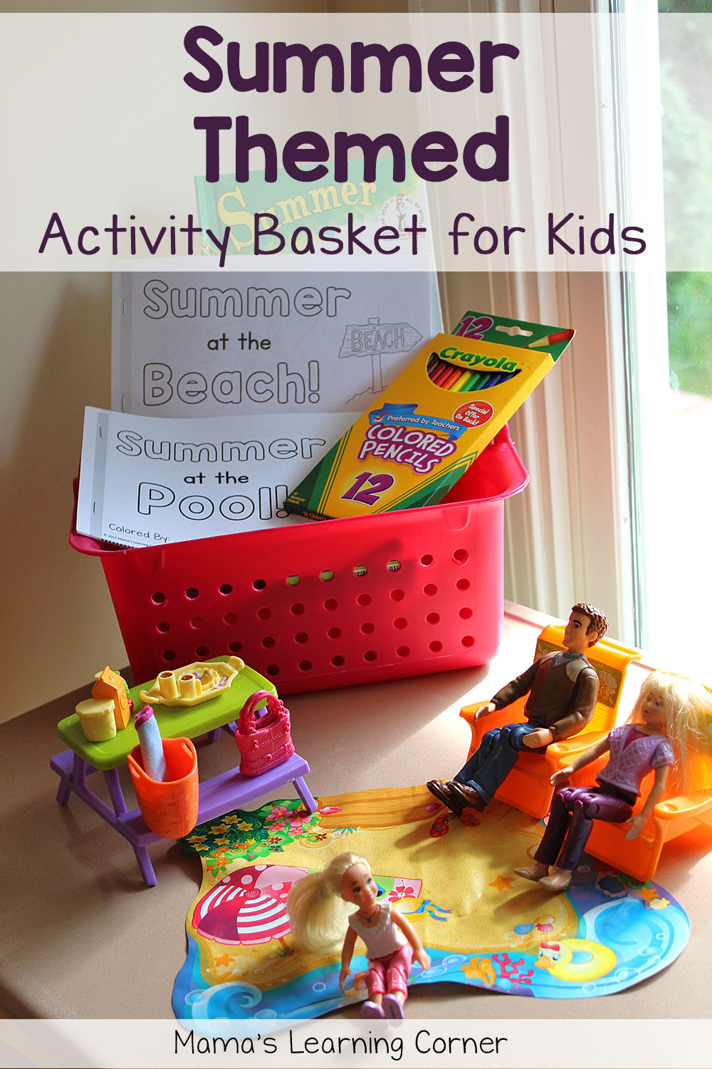Activity Basket for Kids: Summer Themed! - Mamas Learning Corner