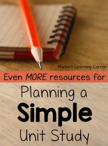 More Resources for Planning a Simple Unit Study - Mamas Learning Corner More Resources for Planning a Simple Unit Study