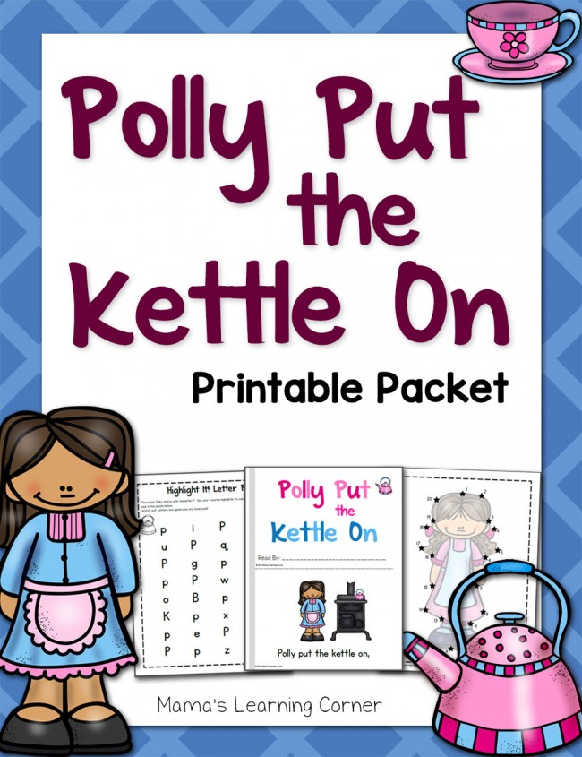Polly Put the Kettle On Nursery Rhyme Packet Mamas Learning Corner