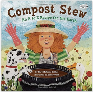 Compost Stew: An A to Z Recipe for the Earth - Mamas Learning Corner Compost Stew: An A to Z Recipe for the Earth