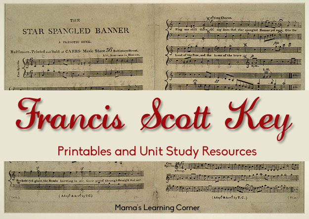 Free Francis Scott Key Printables and Unit Study Resources