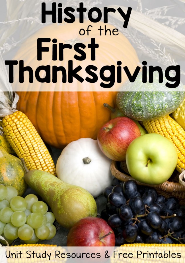 History of the First Thanksgiving: Unit Study Resources and Free Printables
