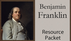 Benjamin Franklin Resource Packet: Worksheets, Video, Info Links and More from Mama's Learning Corner