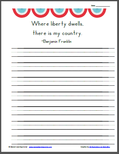 "Where liberty dwells, there is my country." Benjamin Franklin copywork
