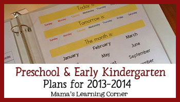 Preschool and Early Kindergarten plans include All About Reading Level Pre-1, Handwriting Without Tears, lots of math manipulatives, a calendar notebook, and more at Mama's Learning Corner