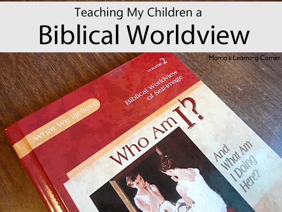 Using Apologia's What We Believe series to teach Biblical Worldview in our homeschool