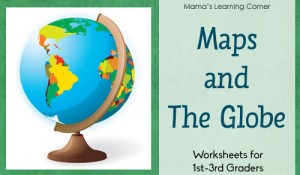 12-page Maps and The Globe Worksheet Packet for 1st-3rd graders