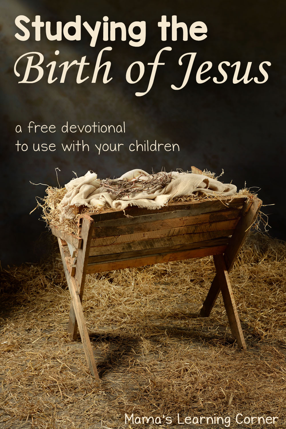 Studying the Birth of Jesus Devotional - Mamas Learning Corner