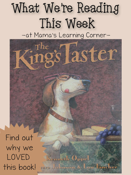 The King's Taster - A favorite book we're reading this week!