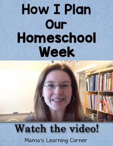 How I Plan Our Homeschool Week - Mamas Learning Corner How I Plan Our Homeschool Week