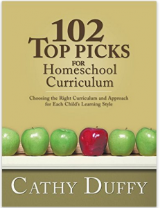 102 Top Picks for Homeschool Curriculum by Cathy Duffy