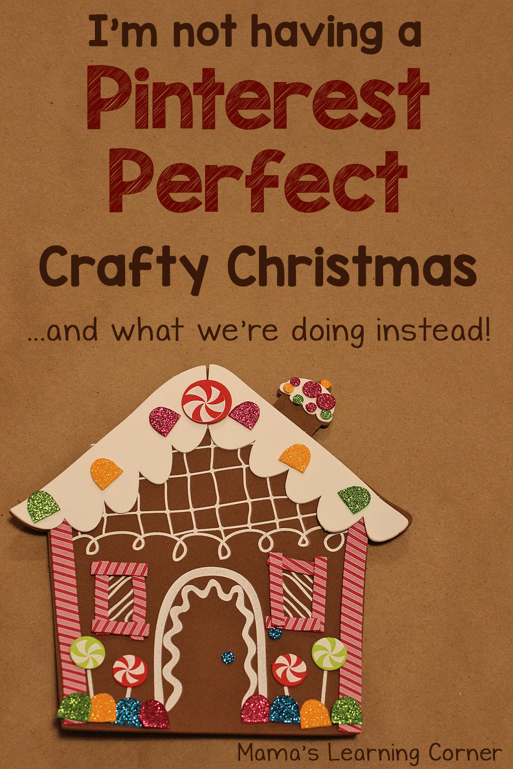 I'm not having a Pinterest Perfect Crafty Christmas - and what we're doing instead!