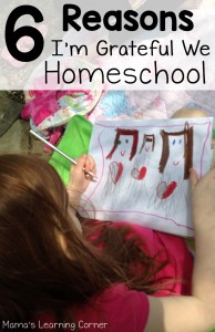 6 Reasons I'm Grateful We Homeschool - Mamas Learning Corner 6 Reasons I'm Grateful We Homeschool