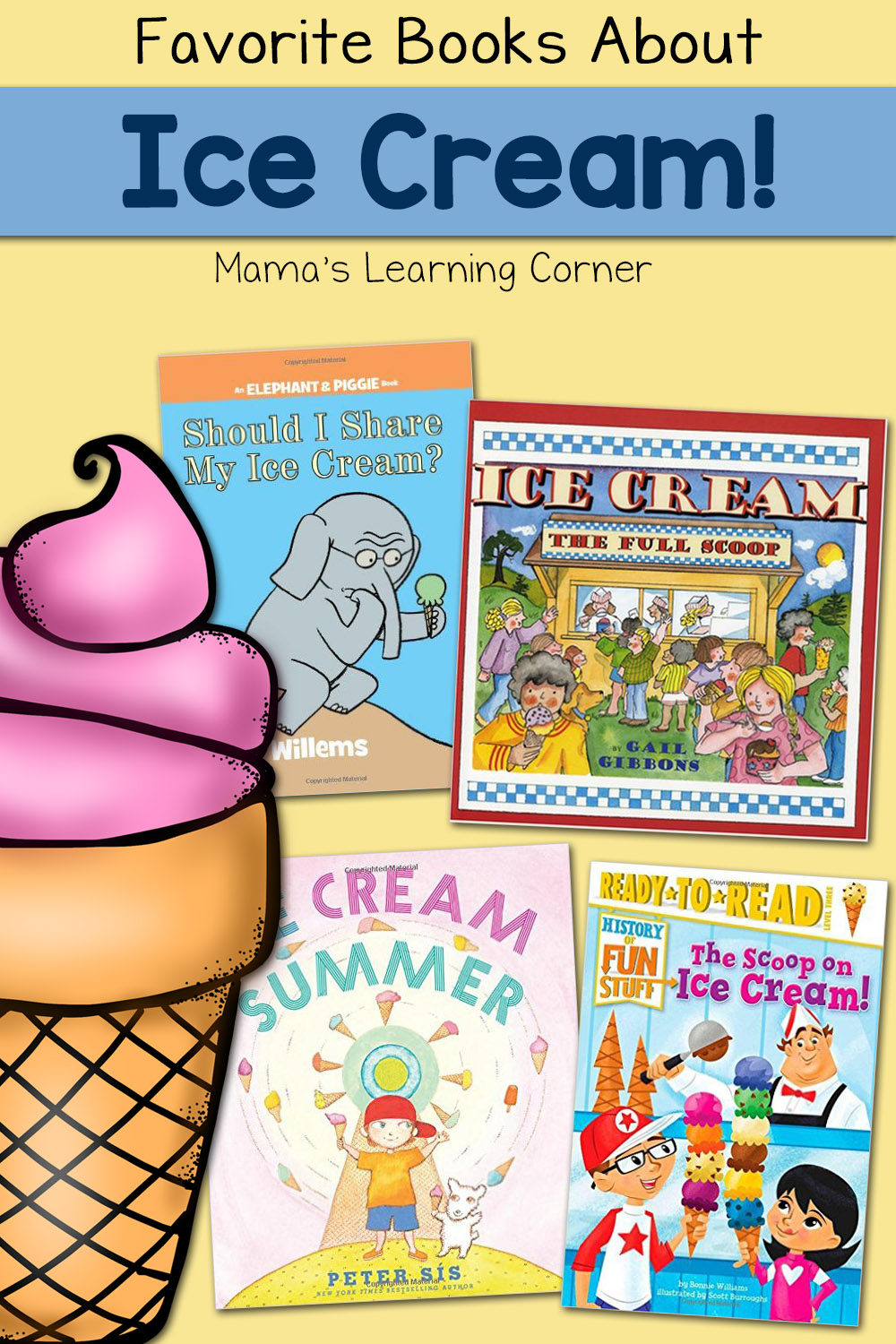 Favorite Books About Ice Cream - Mamas Learning Corner