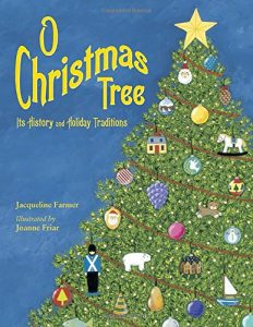 O Christmas Tree: History and Holiday Traditions