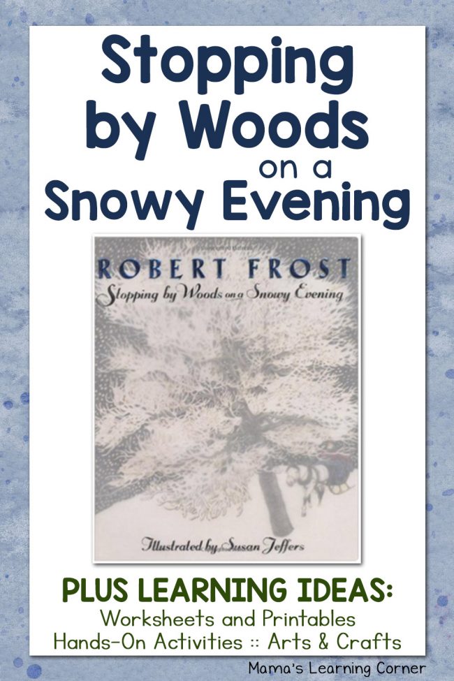 Stopping By Woods on a Snowy Evening Book with Learning Ideas