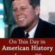 On This Day in American History January 20 JFK Sworn into Office