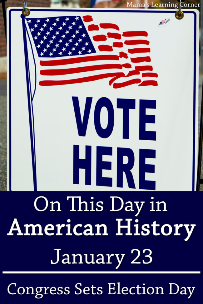 On This Day in American History January 23 Congress Fixed a Set Election Day