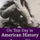 On This Day in American History January 24 Forty Niners Gold Rush Began