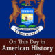 On This Day in American History January 26 Michigan Joins the Union - Mamas Learning Corner On This Day in American History January 26 Michigan Joins the Union