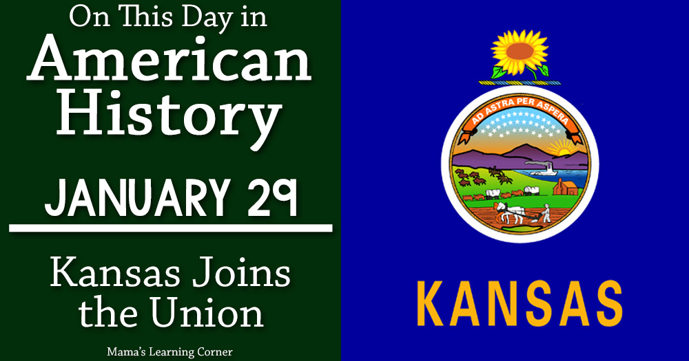 On This Day in American History January 29 Kansas Joins the Union