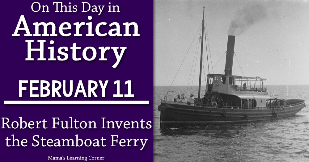 On-This-Day-in-American-History-February-11-Robert-Fulton-Invents-the-Steamboat-Ferry-Banner On-This-Day-in-American-History-February-11-Robert-Fulton-Invents-the-Steamboat-Ferry-Banner