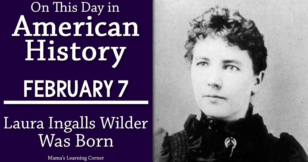On-This-Day-in-American-History-February-7-Laura-Ingalls-Wilder-is-Born-Banner On-This-Day-in-American-History-February-7-Laura-Ingalls-Wilder-is-Born
