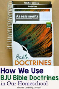 How We Use BJU Bible Doctrines in Our Homeschool
